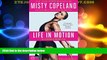 Read Online Misty Copeland Life in Motion: An Unlikely Ballerina Full Book Download
