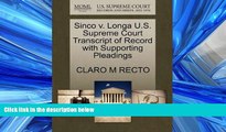 READ PDF [DOWNLOAD] Sinco v. Longa U.S. Supreme Court Transcript of Record with Supporting