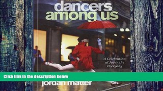 Pre Order Dancers Among Us: A Celebration Of Joy In The Everyday (Turtleback School   Library