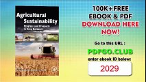 Agricultural SustainabilityProgress and Prospects in Crop Research 1st Edition