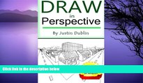 Pre Order Draw in Perspective: Step by Step, Learn Easily How to Draw in Perspective (Drawing in