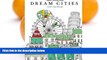 Pre Order Adult Coloring Book: Dream Cities : Color Your Dream (Volume 2) Cherina Kohey mp3