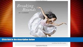 Online Lois Greenfield Breaking Bounds 2017 Wall Calendar Audiobook Epub