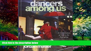 Price Dancers Among Us: A Celebration Of Joy In The Everyday (Turtleback School   Library Binding