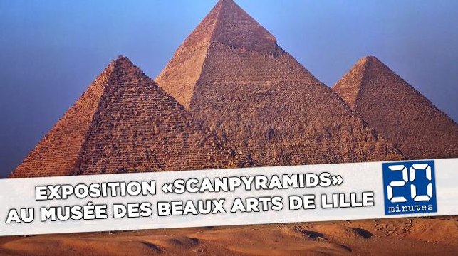 Exposition «ScanPyramids» au musée des Beaux Arts de Lille