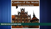 Pre Order Castles of the World : Adult Coloring Book (Volume 4): Castle Sketches For Coloring