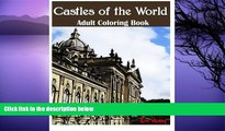 Pre Order Castles of the World : Adult Coloring Book (Volume 2): Castle Sketches For Coloring