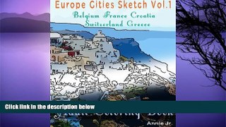 Audiobook Europe Cities Sketch: Adult Coloring Book Annie Jr. Audiobook Download