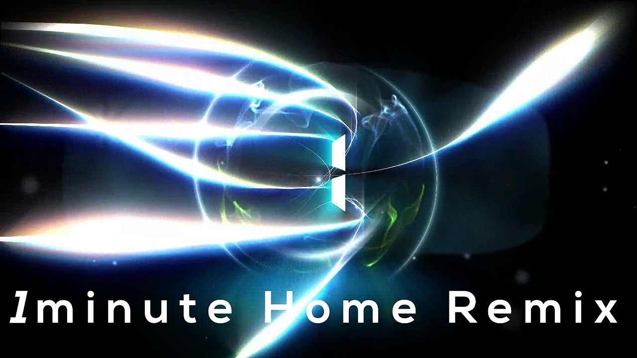 1Minute Home Remix DJ Force HMEDIA™ 654