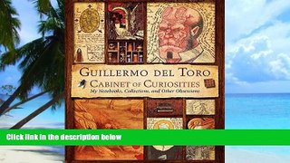 Pre Order Guillermo del Toro Cabinet of Curiosities: My Notebooks, Collections, and Other