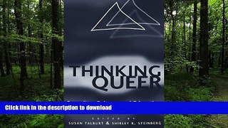 Read Book Thinking Queer: Sexuality, Culture, and Education (Counterpoints) Kindle eBooks