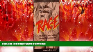 Hardcover Reading, Writing and Rage: The Terrible Price Paid by Victims of School Failure Kindle