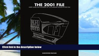 Audiobook The 2001 File: Harry Lange and the Design of the Landmark Science Fiction Film