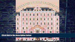 Pre Order The Wes Anderson Collection: The Grand Budapest Hotel Matt Zoller Seitz mp3