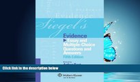 READ THE NEW BOOK Siegel s Evidence: Essay   Multiple Choice Questions   Answers, 5th Edition