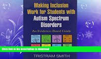 Read Book Making Inclusion Work for Students with Autism Spectrum Disorders: An Evidence-Based