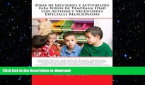 Hardcover Ideas de Lecciones y Actividades para NiÃ±os de Temprana Edad con Autismo y Necesidades
