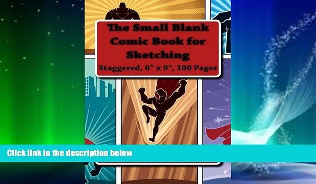Pre Order The Small Blank Comic Book for Sketching: Staggered, 6 x 9 , 100 Pages (Activity