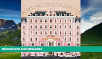 Best Price The Wes Anderson Collection: The Grand Budapest Hotel Matt Zoller Seitz For Kindle