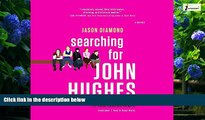 Price Searching for John Hughes: Or, Everything I Thought I Needed to Know about Life I Learned