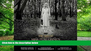 Best Price The Art of Miss Peregrine s Home for Peculiar Children (Miss Peregrine s Peculiar