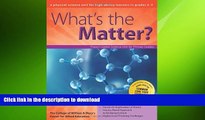 Read Book What s the Matter?: A Physical Science Unit for High-Ability Learners in Grades 2-3