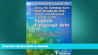Read Book A Teacher s Guide to Using the Common Core State Standards with Gifted and Advanced