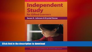 Hardcover Independent Study for Gifted Learners (Practical Strategies Series in Gifted Education)