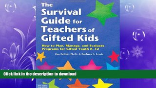 Hardcover The Survival Guide for Teachers of Gifted Kids: How to Plan, Manage, and Evaluate