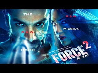 Force 2 Movie 2016 Official First Look - John Abraham, Sonakshi Sinha