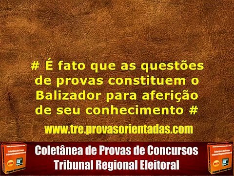 Provas Anteriores - TRE