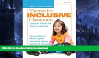 Hardcover Themes for Inclusive Classrooms: Lesson Plans for Every Learner (Early Childhood