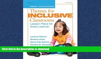 Read Book Themes for Inclusive Classrooms: Lesson Plans for Every Learner (Early Childhood