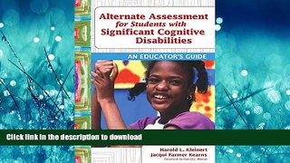 Hardcover Alternate Assessment for Students with Significant Cognitive Disabilities: An Educator s