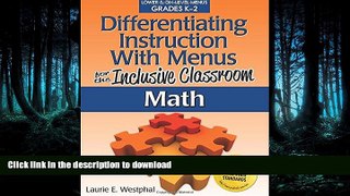 READ Differentiating Instruction with Menus for the Inclusive Classroom: Math (Grades K-2)