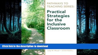 READ Pathways to Teaching Series: Practical Strategies for the Inclusive Classroom Full Book