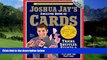 Price Joshua Jay s Amazing Book of Cards: Tricks, Shuffles, Stunts   Hustles Plus Bets You Can t