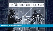 Pre Order The Making of Star Wars: The Empire Strikes Back J.W. Rinzler On CD