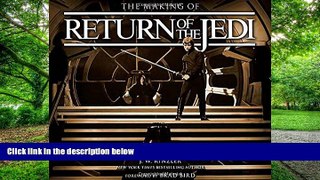 Pre Order The Making of Star Wars: Return of the Jedi J.W. Rinzler On CD