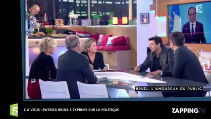 C à Vous : Patrick Bruel s’exprime sur le renoncement de François Hollande (Vidéo)