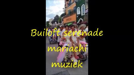 Builoft serenade mariachi muziek