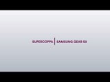 Review - Supercoppa Samsung Gear S3