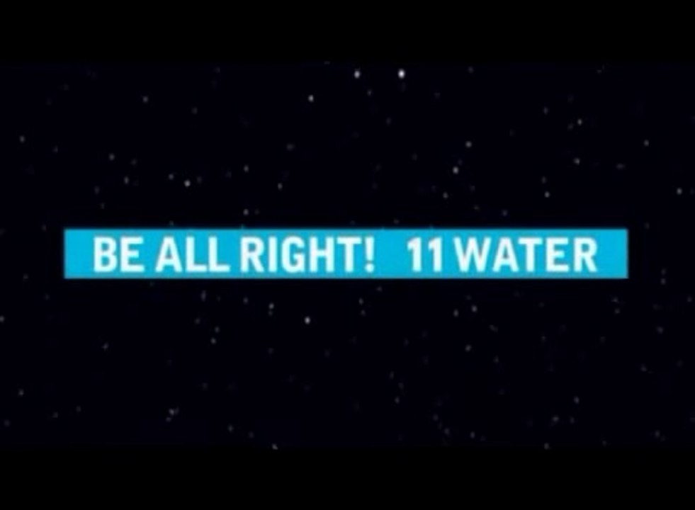 11 WATER「BE ALL RIGHT!」
