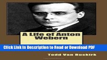 Download A Life of Anton Webern PDF Free
