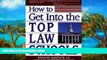 Buy Richard Montauk How to Get Into the Top Law Schools (The Degree of Difference Series)