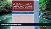 Buy Law School Admission Council ABA-LSAC Official Guide to ABA-Approved Law Schools 2013