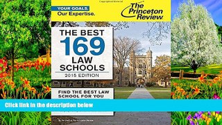Buy Princeton Review The Best 169 Law Schools, 2015 Edition (Graduate School Admissions Guides)