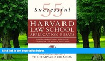 Buy  55 Successful Harvard Law School Application Essays: What Worked for Them Can Help You Get