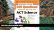 Online Anaxos, Inc. 500 ACT Science Questions to Know by Test Day (Mcgraw Hill s 500 Questions to
