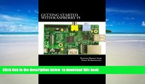 PDF [FREE] DOWNLOAD  Getting Started with Raspberry Pi: System design using Raspberry Pi made easy